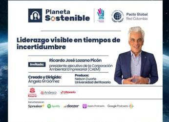 En el Podcast Planeta Sostenible: Liderazgo visible en tiempos de...