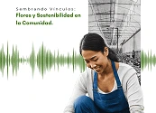 Sunshine Bouquet Company: Cómo la industria floral aporta a los ODS a través de la sostenibilidad y sus relaciones con la comunidad.